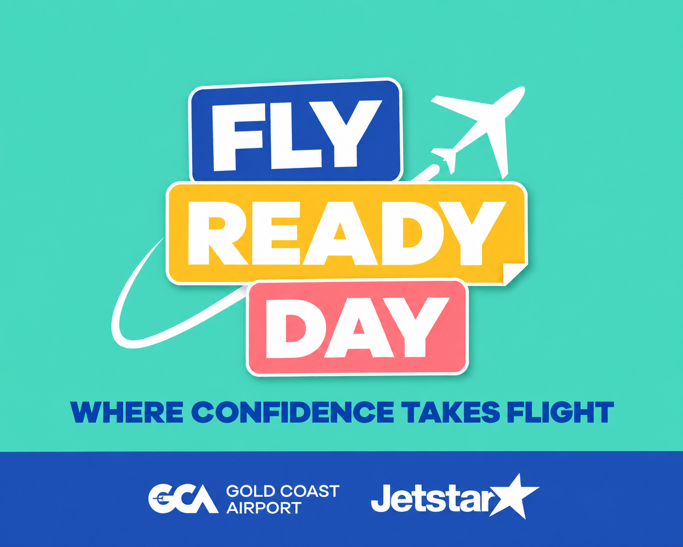Fly Ready Day graphic featuring the event logo, an aeroplane illustration and the tagline ‘Where confidence takes flight’, with Gold Coast Airport and Jetstar logos.